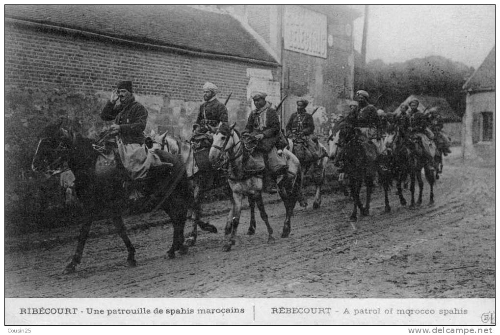 60 RIBECOURT - Une Patrouille De Spahis Marocains - Ribecourt Dreslincourt