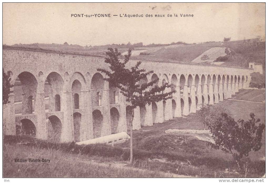 89. Yonne . Pont Sur Yonne : L  ´ Aqueduc Des Eaux De La Vanne . - Pont Sur Yonne