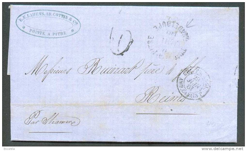 LAC De Ponite à Pitre Du 9 Juillet 1861 Càd Dc POINTE A PITRE GUADELOUPE Vers Rheims, Taxe 6 Décimes (tampon) + Man. Par - Autres & Non Classés