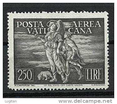 Città Del Vaticano - Anno 1948 - Posta Aerea Serie "Tobia" Valori Da 250 Lire Nuovo Gomma Integra ** Arcangelo Tobiolo - Nuevos