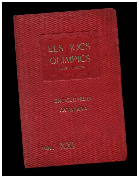 Josep Elias Juncosa: Els Jocs Olímpics De L´antiga Grècia. Llibre Il·lustrat Per Joan D´Ivori. (enciclopèdia Catalana) - Culture