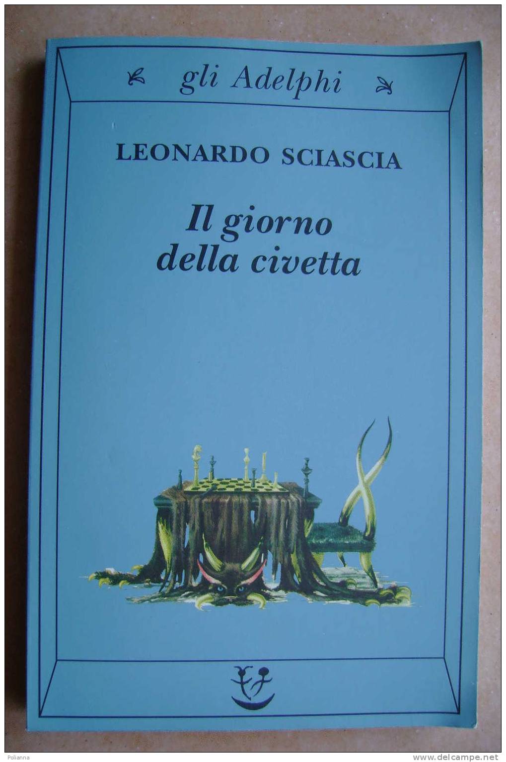 PAI/21 Leonardo Sciascia IL GIORNO DELLA CIVETTA Gli Adelphi 1993 - Tales & Short Stories