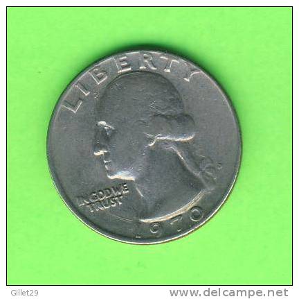 QUARTER (0.25 CENTS) - 1970 USA - - 1932-1998: Washington