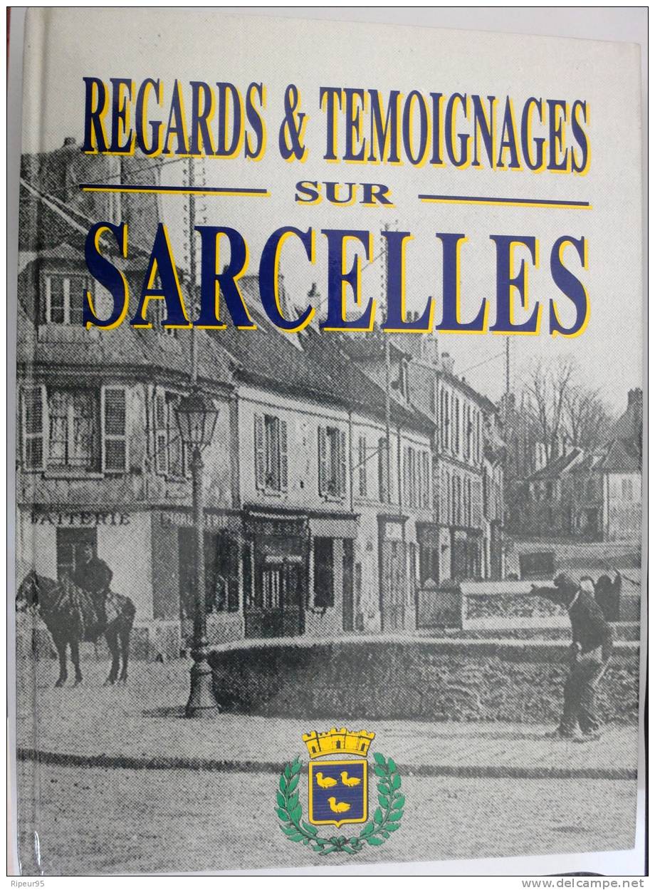 SARCELLES - REGARDS ET TEMOIGNAGES SUR SARCELLES - Ile-de-France