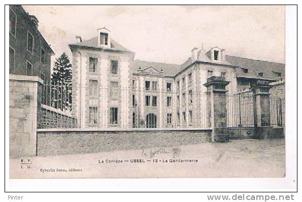 USSEL - La Gendarmerie - Ussel