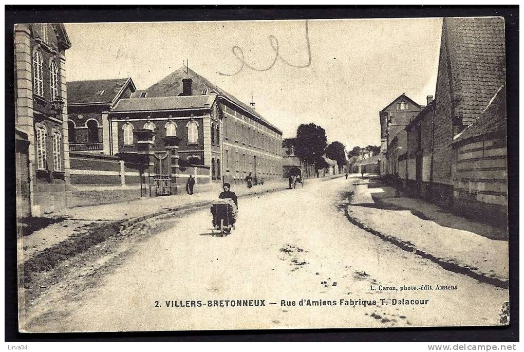 CPA  ANCIENNE- FRANCE- VILLERS-BRETONNEUX (80)- RUE D'AMIENS- LA FABRIQUE T. DELACOUR- BELLE ANIMATION- - Villers Bretonneux