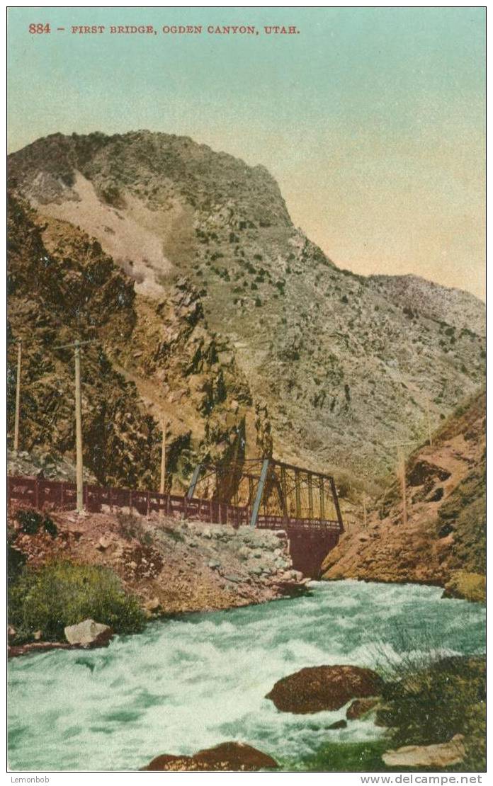 USA – United States – First Bridge, Ogden Canyon, Utah Early 1900s Unused Postcard [P3158] - Ogden