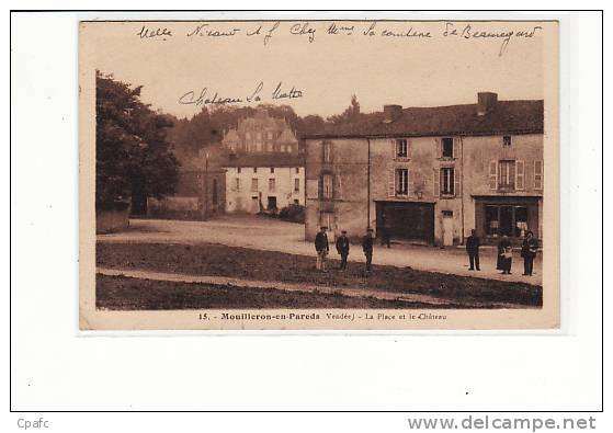 Carte 1930 MOUILLERON EN PAREDS LA PLACE ET LE CHATEAU - Mouilleron En Pareds