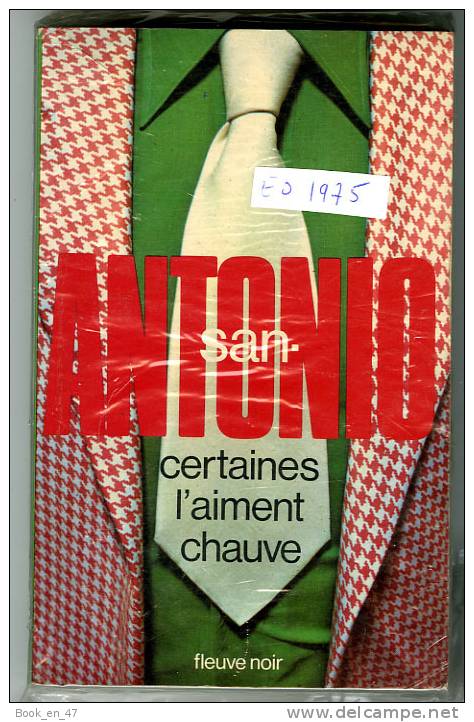 {08326} San-Antonio "certaines L'aiment Chauve" EO 1975.  TBE  " En Baisse " - San Antonio