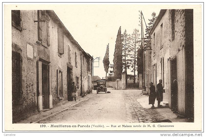 85 . MOUILLERON EN PAREDS . Rue Et Maison Natale De M.G Clemenceau - Mouilleron En Pareds