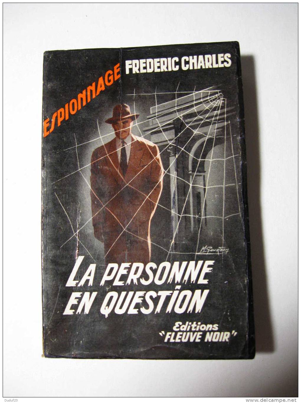 Frederic CHARLES DARD SAN ANTONIO - LA PERSONNE EN QUESTION - FLEUVE NOIR ESPIONNAGE N° 161  EO 1958 Couv Michel GOURDON - Fleuve Noir