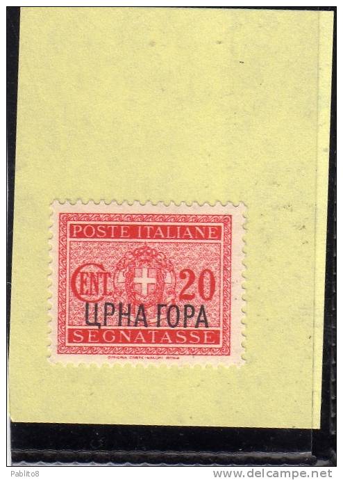 MONTENEGRO 1941 SEGNATASSE POSTAGE DUE TASSE TAXE SOPRASTAMPATO D'ITALIA ITALY OVERPRINTED CENT. 20c MNH - Montenegro