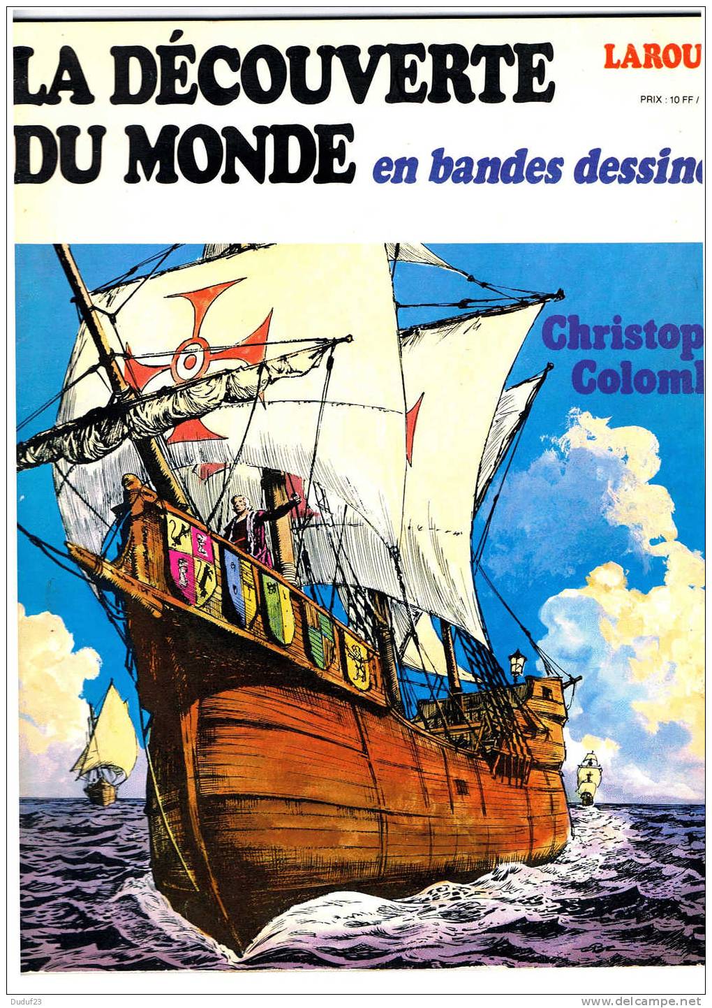 DECOUVERTE DU MONDE EN BD N° 4 01/1979  Route Des Indes Par L´Ouest Christophe Colomb  Balboa Sur Les Rives Du Pacifique - Editions Originales (langue Française)