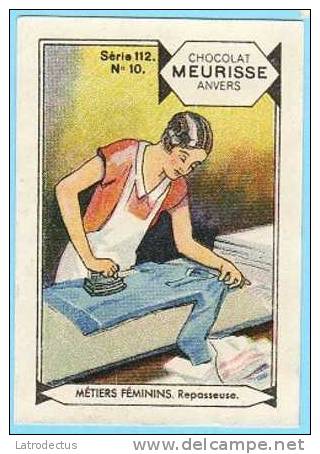 Meurisse - Ca 1930 - 112 - Métiers Féminins - 10 - Repasseuse - Other & Unclassified