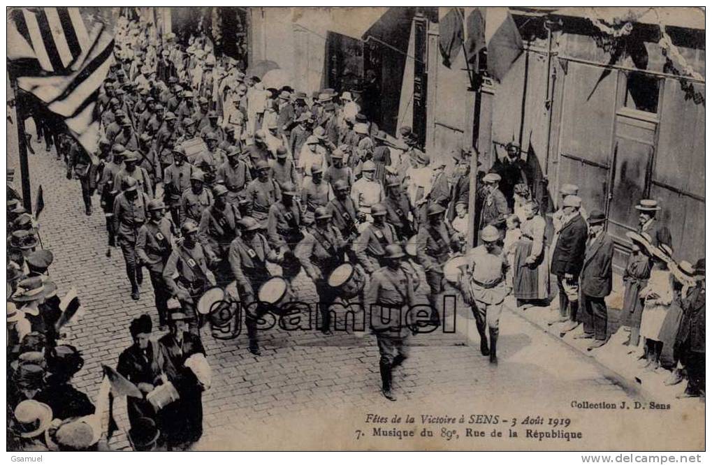 D-89 : Sens. - Fête De La Victoire 1919. - No 7. Musique Du 89e, Rue De La République. - (voir Scan Recto-v - Sens