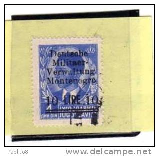 MONTENEGRO 1943 OCCUPAZIONE TEDESCA SOPRASTAMPATI 10L SU 4D TIMBRATO - Deutsche Bes.: Montenegro