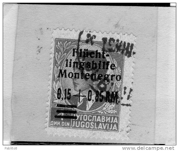 MONTENEGRO 1944 OCCUPAZIONE TEDESCA SOPRASTAMPATI MARCHI TEDESCHI  0,15 + 0,85 SU 4D TIMBRATI - Deutsche Bes.: Montenegro