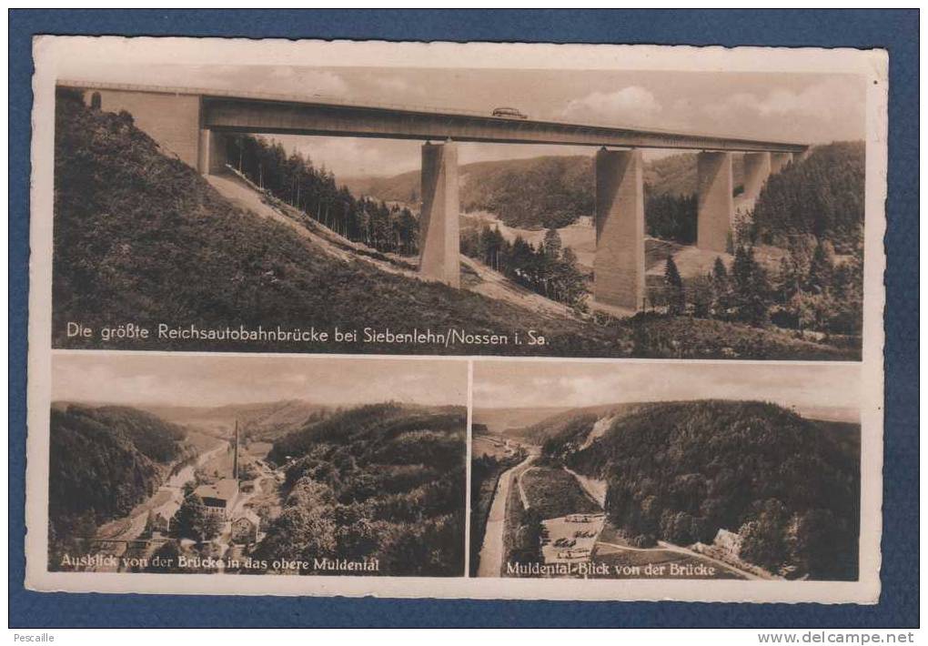 SACHSEN - CP DIE GRÖßTE REICHSAUTOBAHNBRÜCKE IM ROMANTISCHEN MULDENTAL B. SIEBENLEHN / NOSSEN - Nr 1968 REINHARD ROTHE - Nossen