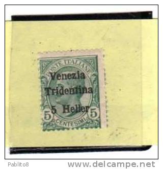 TRENTINO ALTO ADIGE 1918 SOPRASTAMPATO D´ITALIA ITALY OVERPRINTED NUOVO VALORE 5 HELLER SU CENT. 5 MNH - Trentin