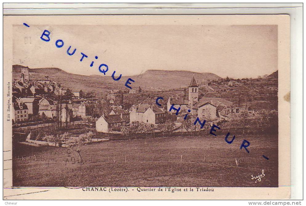 CHANAC QUARTIER DE L'EGLISE ET LE TRIADOU - Chanac