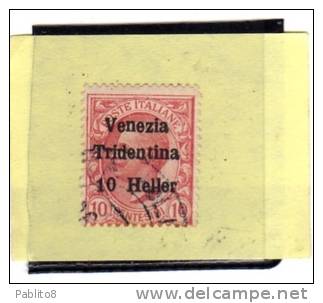 TRENTINO ALTO ADIGE 1918 SOPRASTAMPATO D´ITALIA ITALY OVERPRINTED NUOVO VALORE 10 H SU CENT. 10 C USATO USED OBLITERE´ - Trento