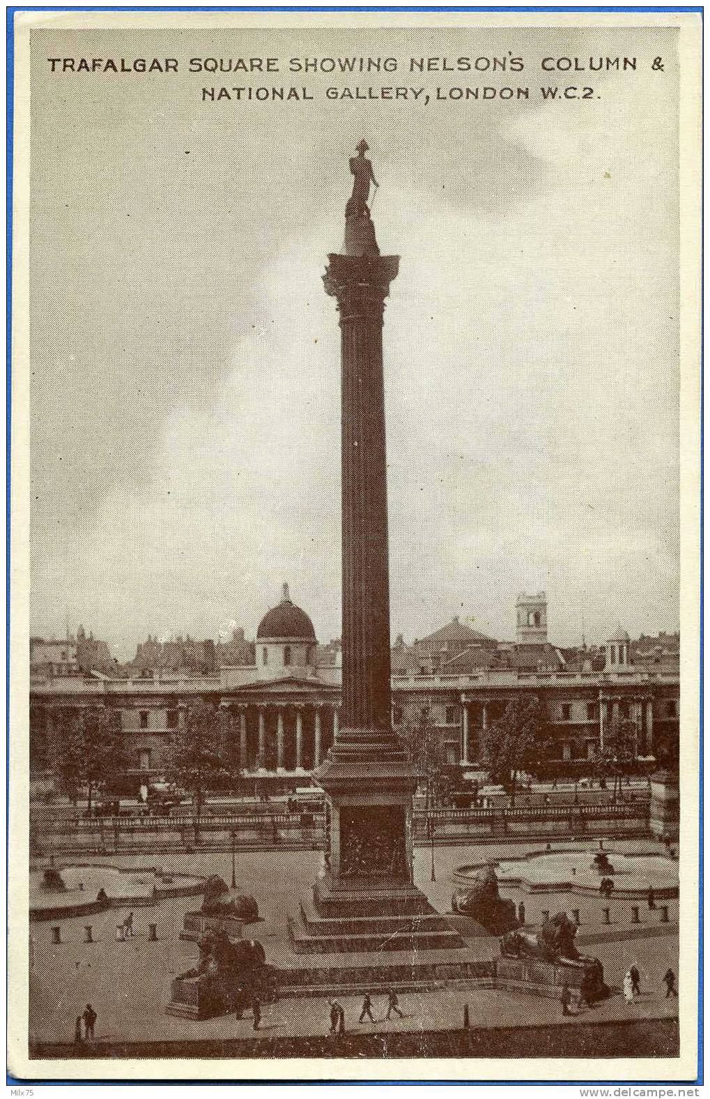 LONDRES / LONDON - TRAFALGAR SQUARE SHOWING NELSON´S COLUM & NATIONAL GALLERY - Trafalgar Square