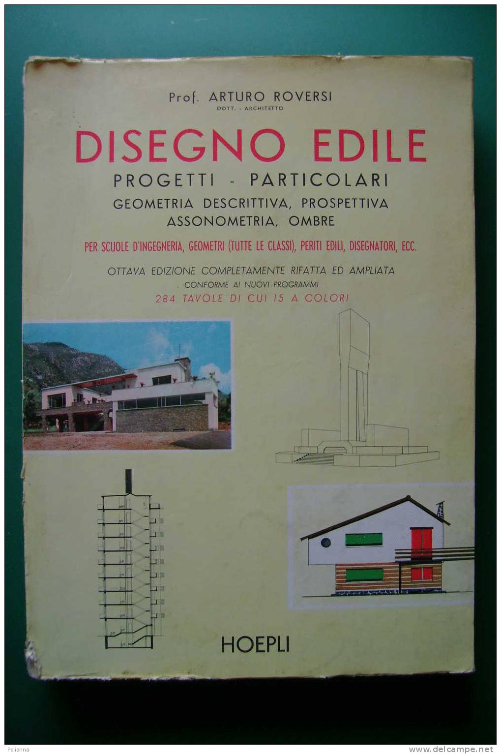 PDU/1 A.Roversi DISEGNO EDILE Hoepli 1963 - Arts, Architecture