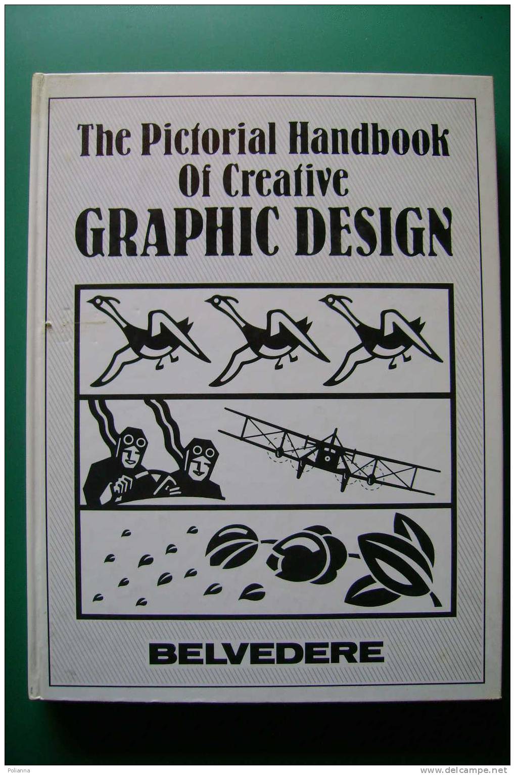 PDU/2  PICTORIAL HANDBOOK OF CREATIVE GRAPHIC DESIGN Belvedere - Arts, Architecture