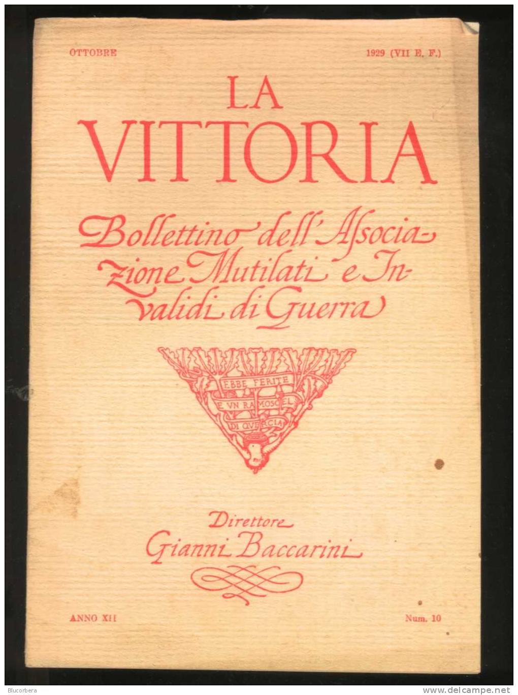 LA VITTORIA 1930 COMPLETA-1931 NOV-DIC.1929 COMPLETA - 32 GEN-FEB.DIRETTORE: G. BACCARINI - Sonstige & Ohne Zuordnung