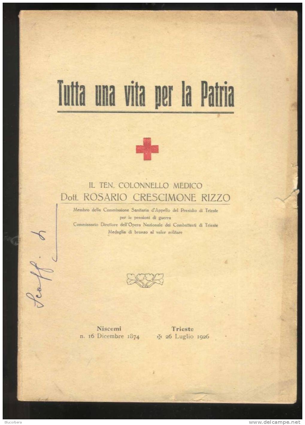 TEN.COL.MEDICO CRESCIMONE RIZZO: TUTTA UNA VITA PER LA PATRIA Tip.DI MARCO/CL - Altri & Non Classificati