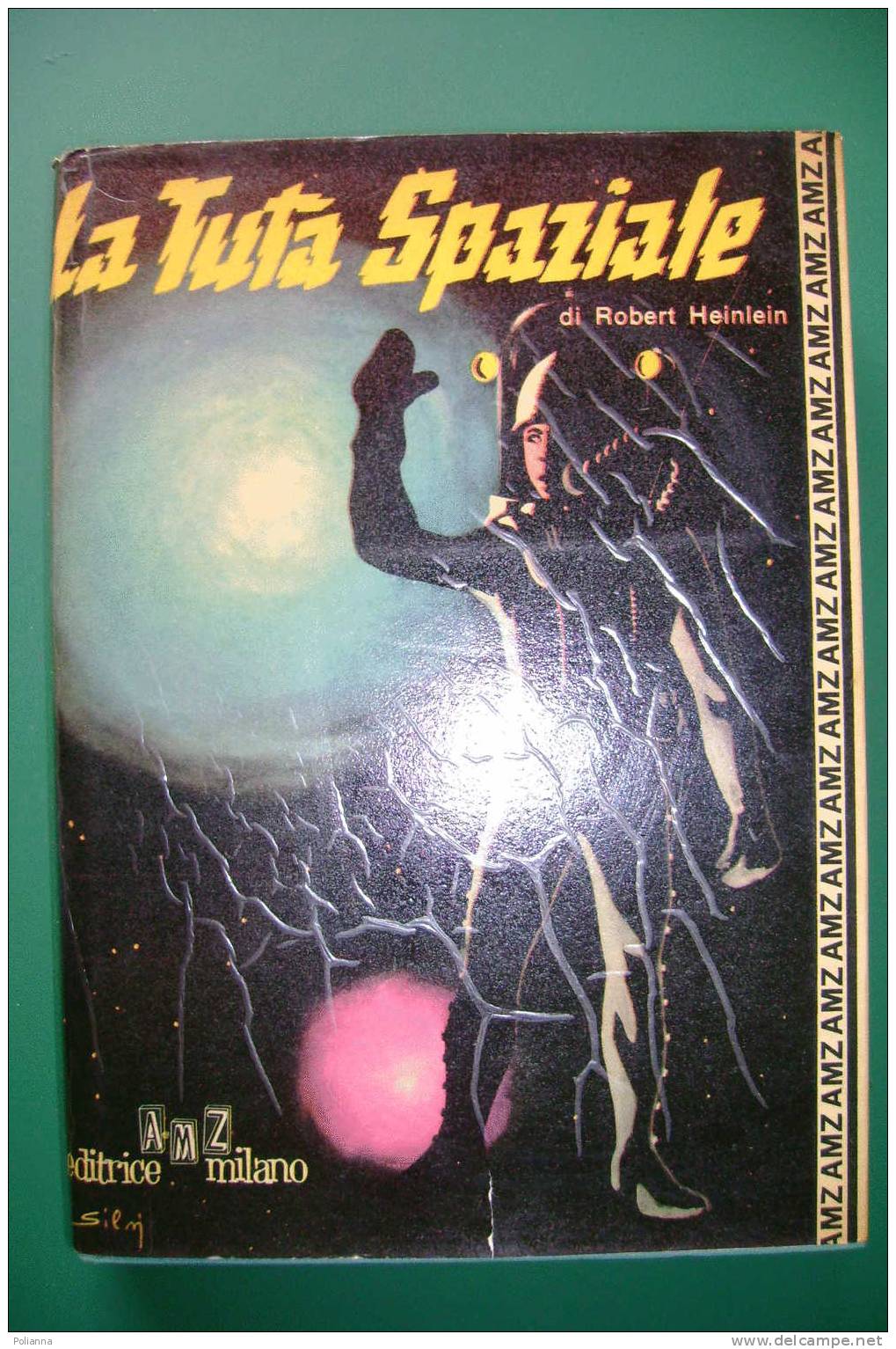 PDU/42 R.Heinlein LA TUTA SPAZIALE AMZ 1963/Ill.Molino-Silvi - Sci-Fi & Fantasy