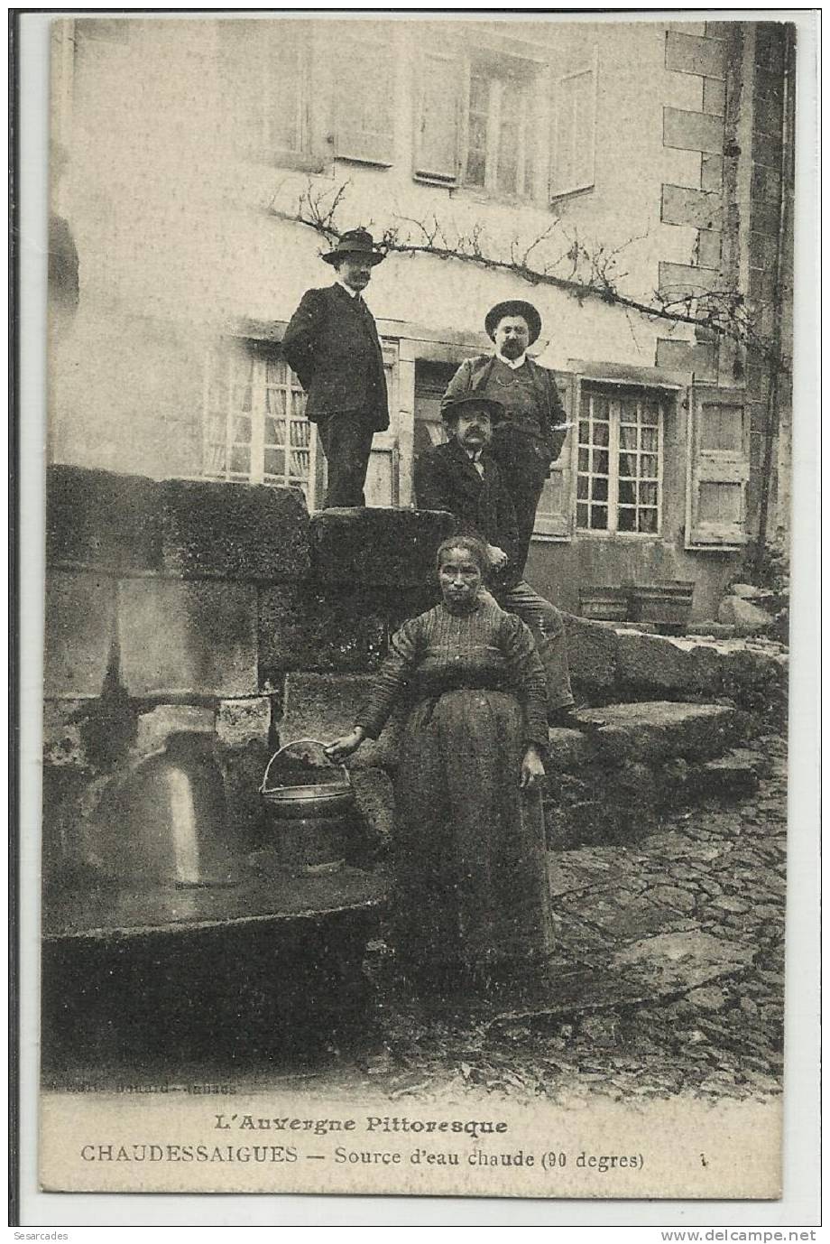 L´auvergne Pittoresque. CHAUDESSAIGUES - Source D´eau Chaude (90 Degrés) - Saint Flour