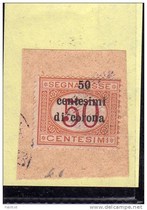 TRENTO E TRIESTE 1919 SEGNATASSE POSTAGE DUE TASSE TAXES CENT. 50 C SU 50C USATO SU FRAMMENTO USED ON PAPER OBLITERE' - Trento & Trieste