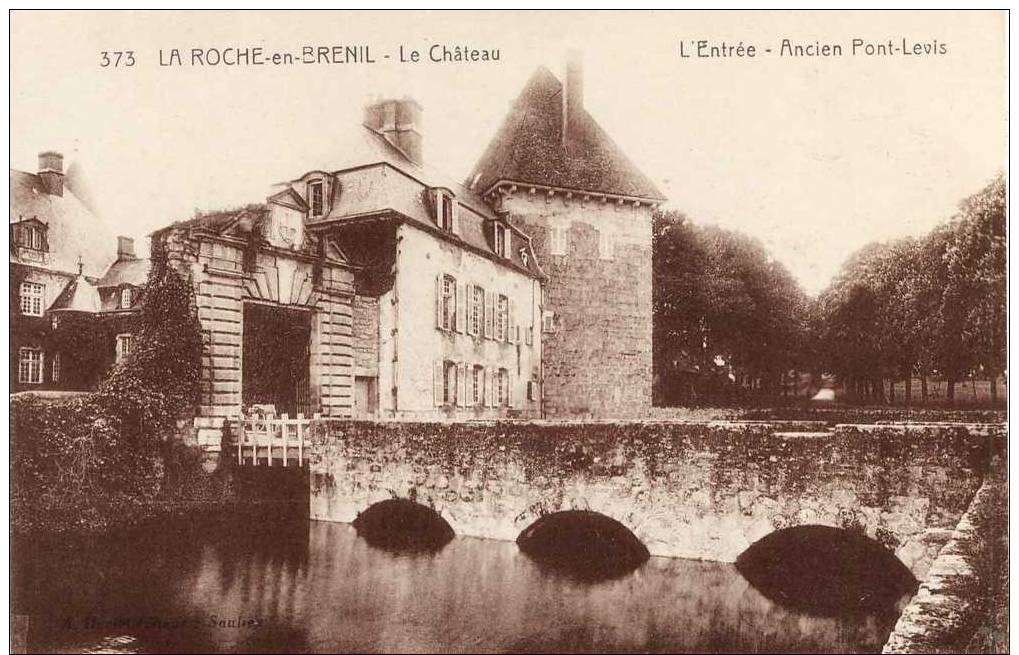 21- La Roche En Brenil Le Château L'Entrée Ancien Pont Levis N 373 - Altri & Non Classificati