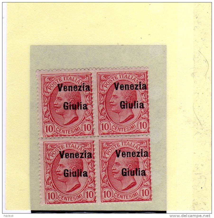 VENEZIA GIULIA 1918 SOPRASTAMPATO D´ITALIA ITALY OVERPRINTED CENT. 10 C MNH QUARTINA SOPRASTAMPA FORTEMENTE SPOSTATA - Vénétie Julienne