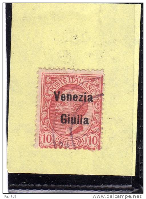 VENEZIA GIULIA 1918 SOPRASTAMPATO D´ITALIA ITALY OVERPRINTED CENT. 10 C USATO USED OBLITERE' - Vénétie Julienne