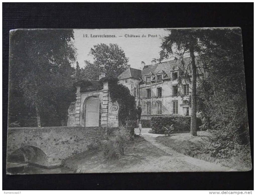 LOUVECIENNES - Château Du Pont - Petite Animation - Au Dos, Une Date 1916 - Louveciennes