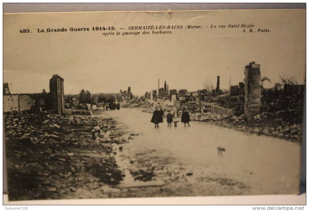 La Grande Guerre 1914-15 Sermaize Les Bains La Rue Saint Dizier Apres Le Passage Des Barbares - Sermaize-les-Bains