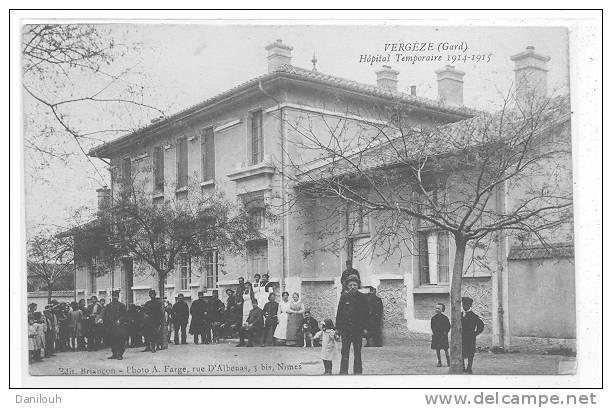 30 // VERGEZE - Hopital Temporaire 1914 1915 / ANIMEE,  Edit Briancon - Vergèze
