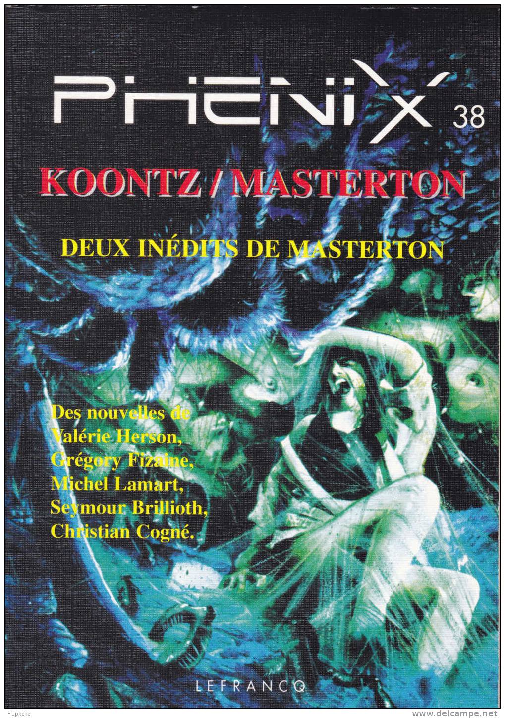 Phénix 38 Juin 1995 Dossier Koontz Et Masterton Lefrancq Éditeur - Lefrancq