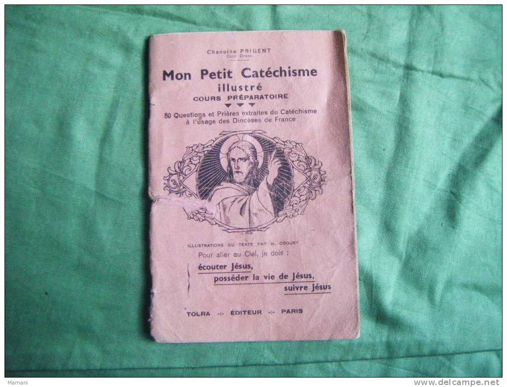 Mon Petit Catechisme Illustre Par H. Coquet -chanoine Prigent  -tolra Editeur A Paris.vintage Vieux Francais - Collections