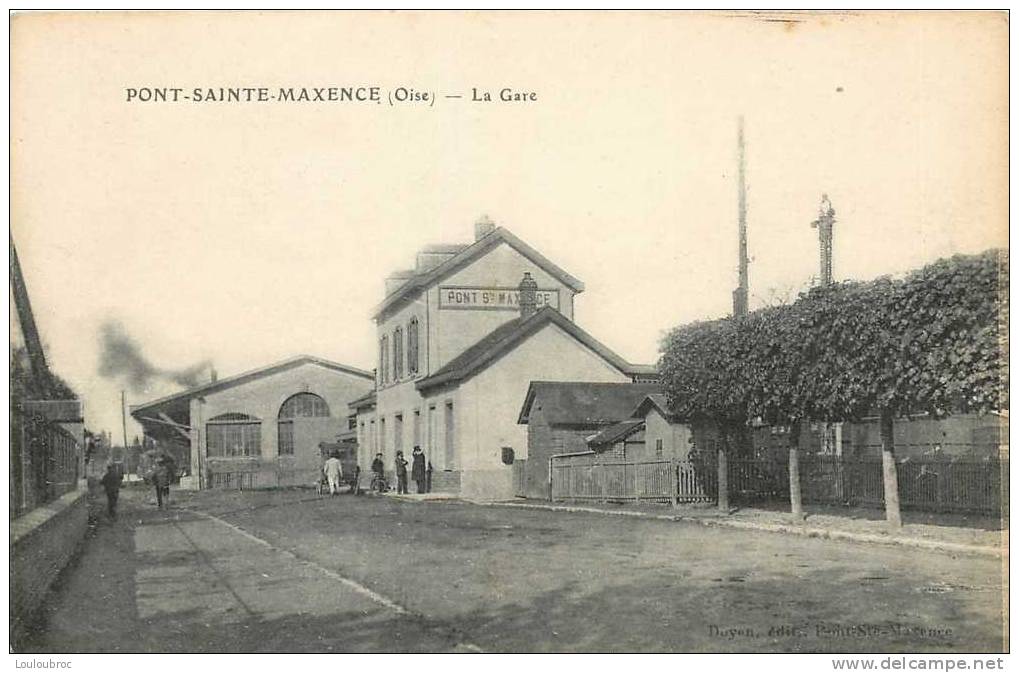 60 PONT SAINTE MAXENCE LA GARE - Pont Sainte Maxence