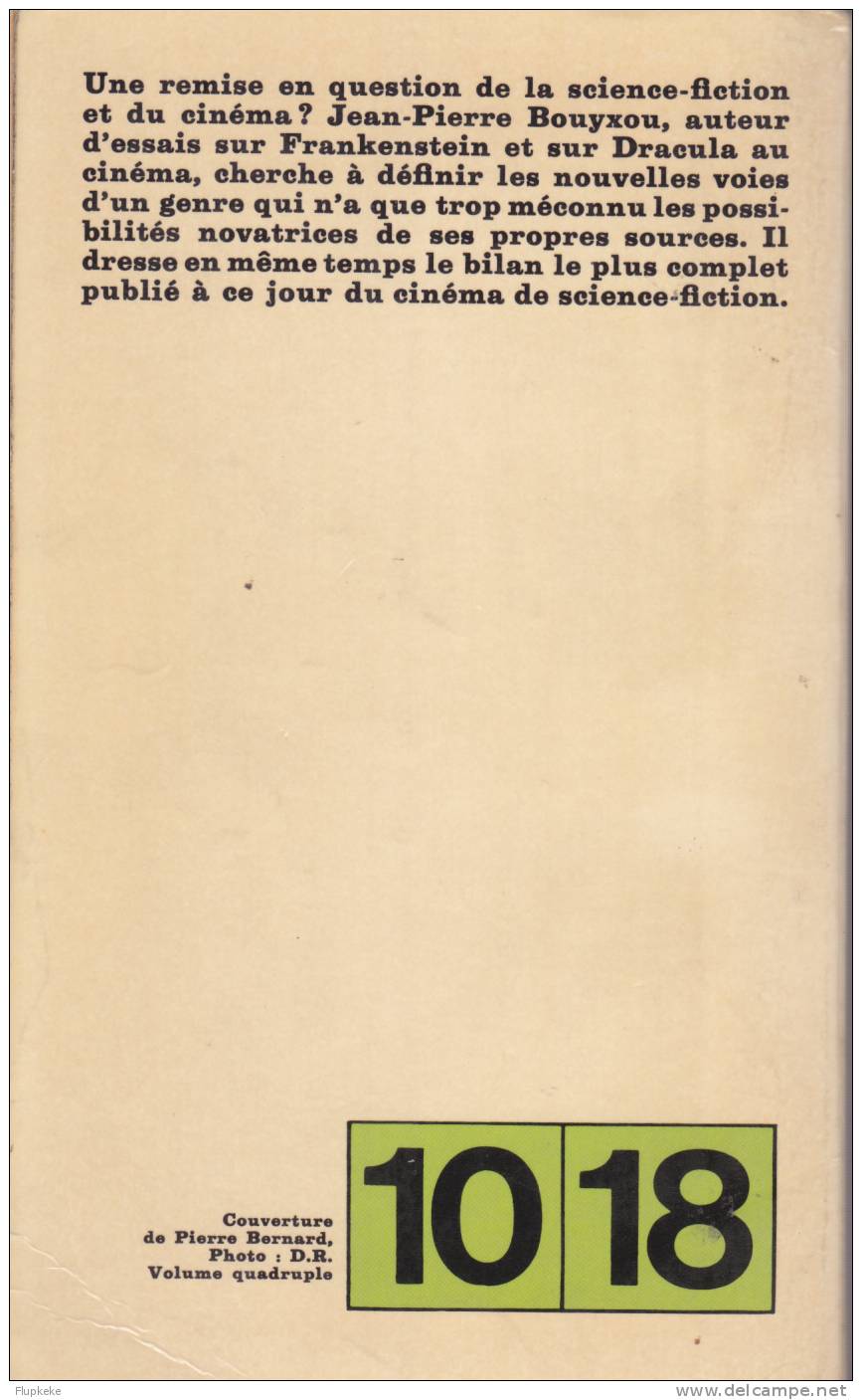 10/18 564-565-566 La Science-Fiction Au Cinéma Jean-Pierre Bouyxou UGE Collection 10/18 1971 - Cinéma / TV