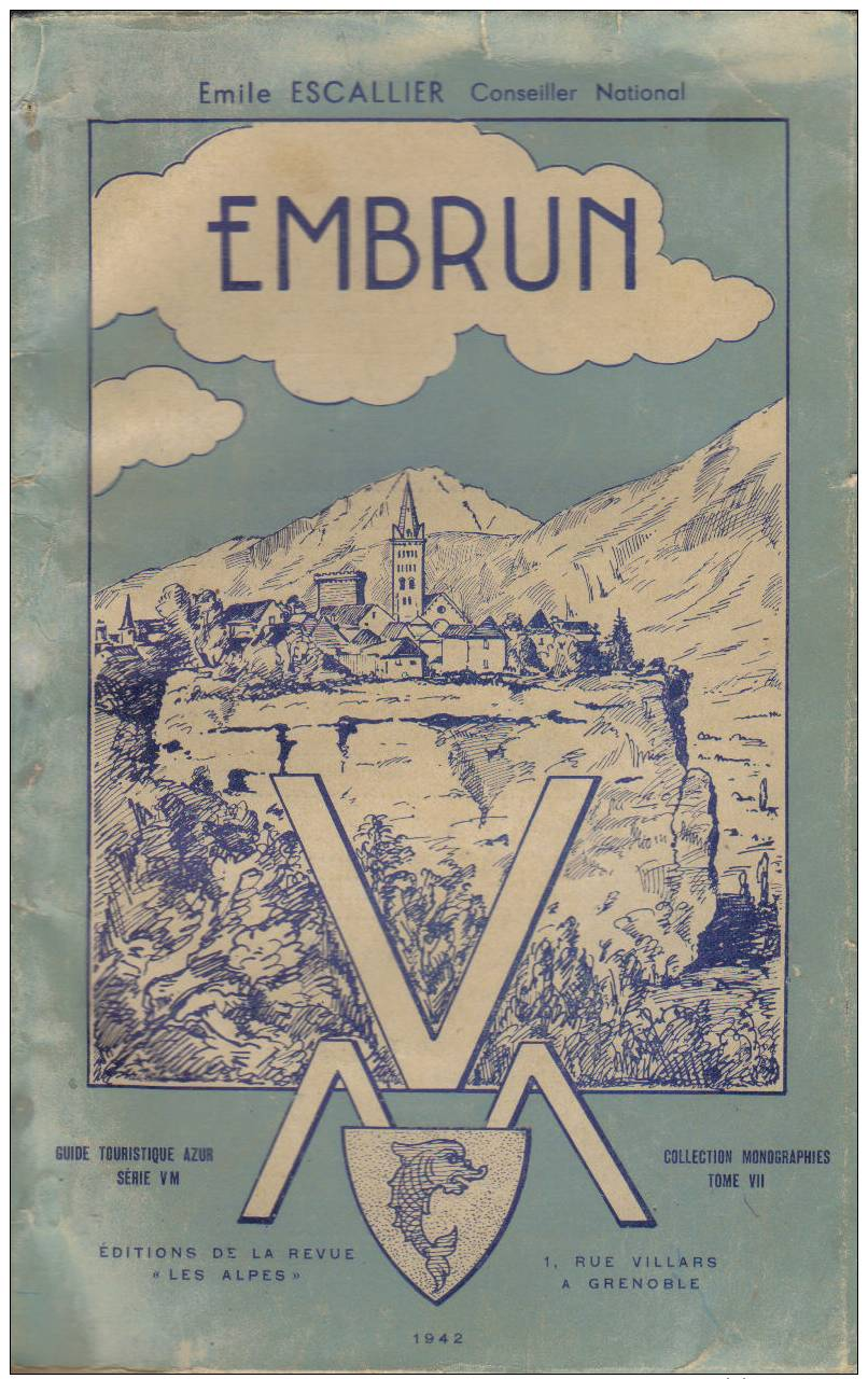 Brochure  Sur La Ville D'EMBRUN / HAUTES ALPES / 1942 - Provence - Alpes-du-Sud