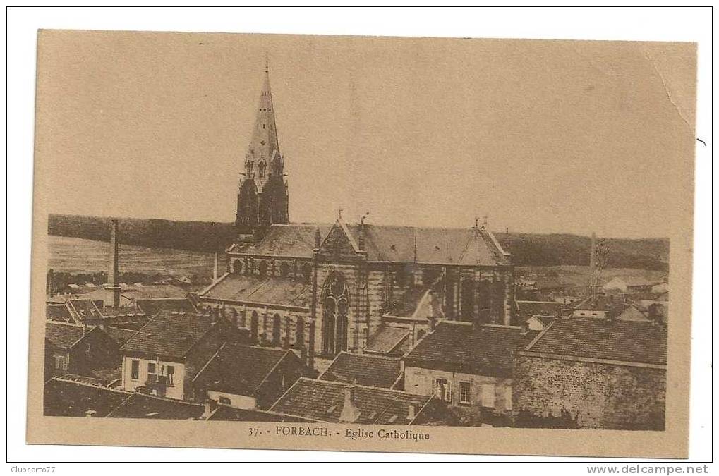 Forbach (57) : Vue Sur L'église Catholique Et L'usine Proche Env 1930 (animée). - Forbach