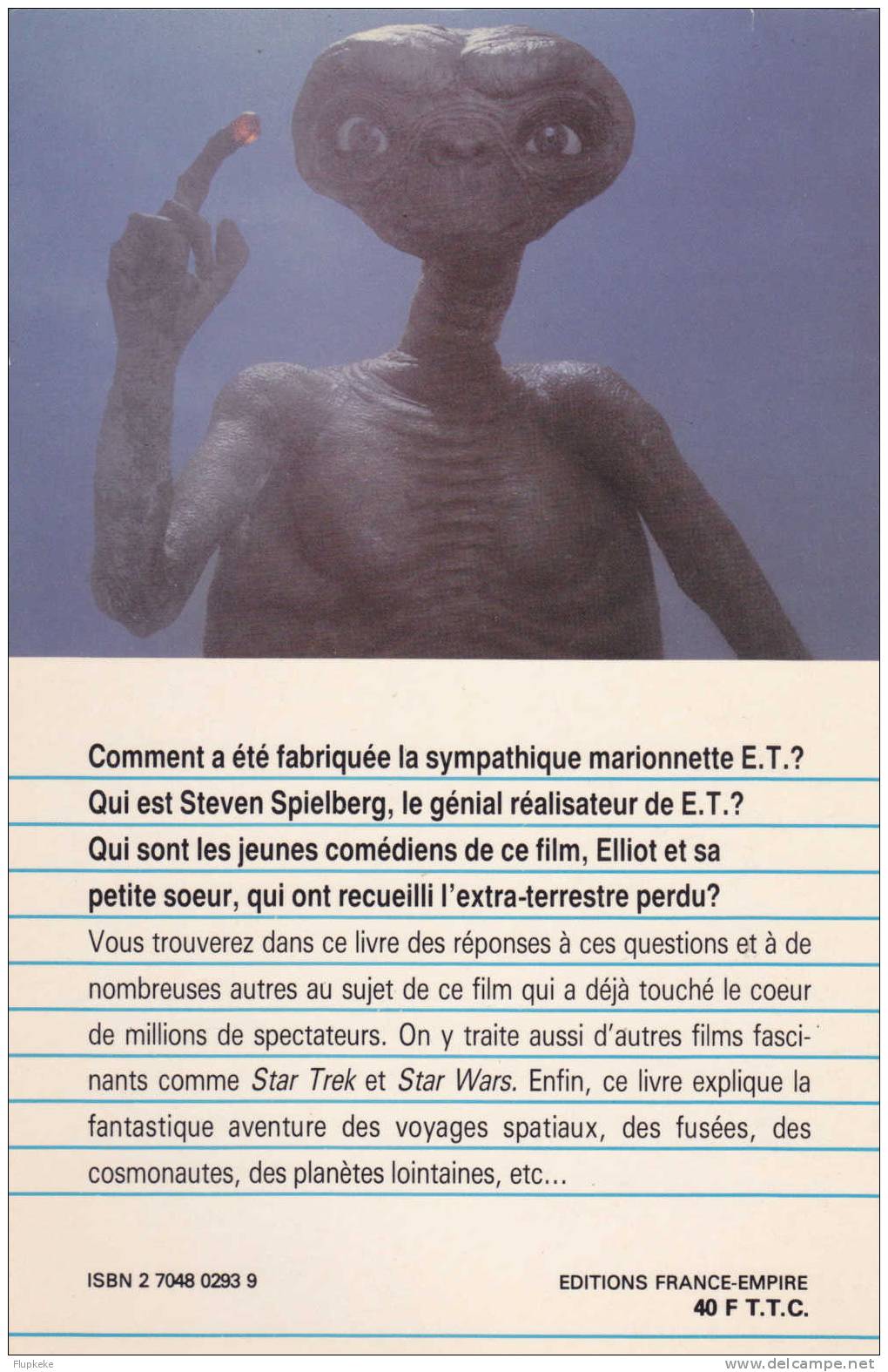 La Fantastique Histoire Du Film E.T. Et D´autres Films De Science-Fiction Pierre Brousseau Éditions France-Empire 1983 - Cinéma/Télévision