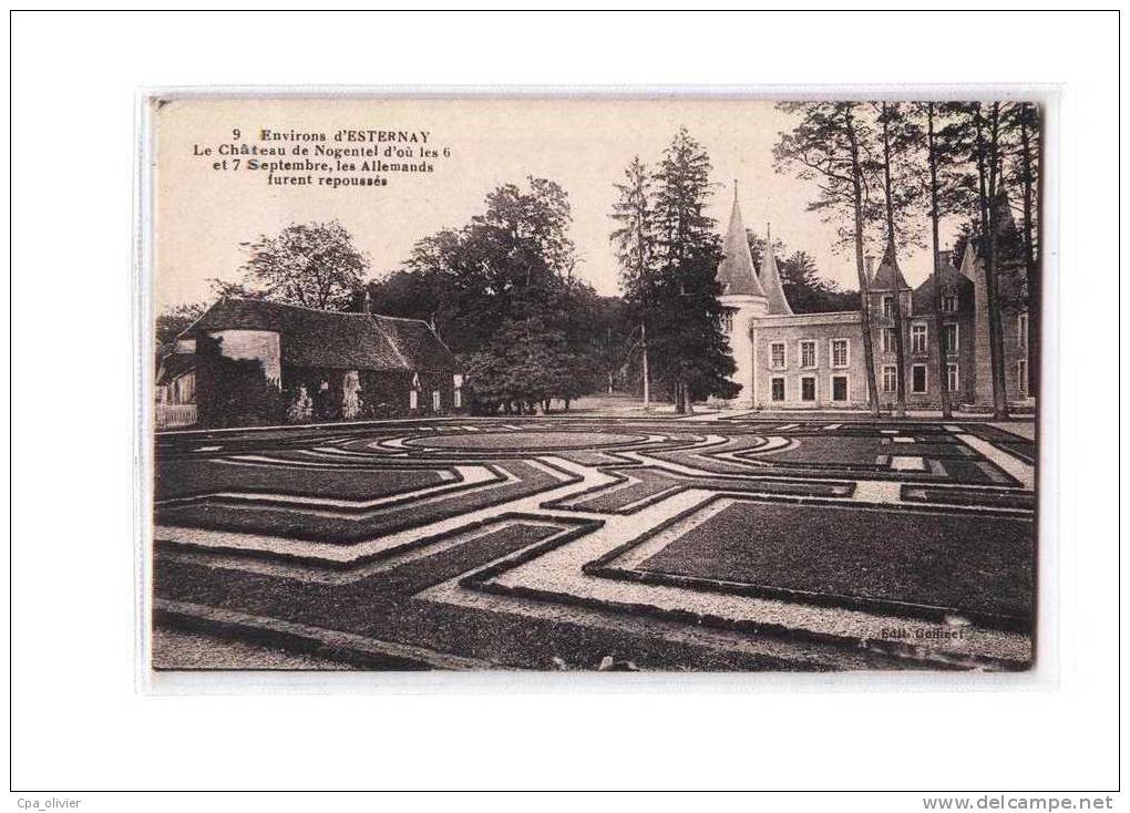 51 ESTERNAY Chateau De Nogentel, Guerre 1914-18, Ed Goffinet 9, 191? - Esternay