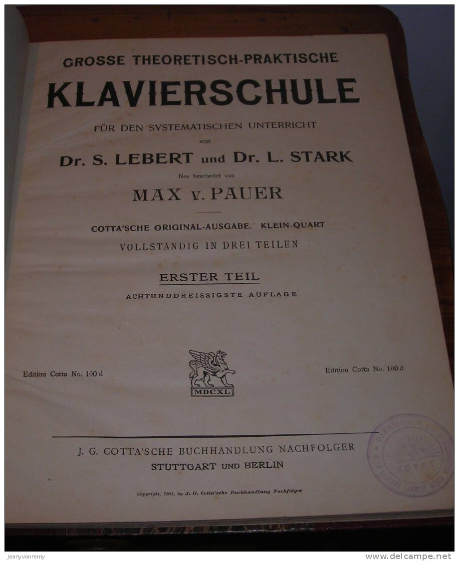 Grosse Théoretisch-Praktische Klavièreschule. Dr S. Lebert Und Dr. L. Stark. 1903. - Musique