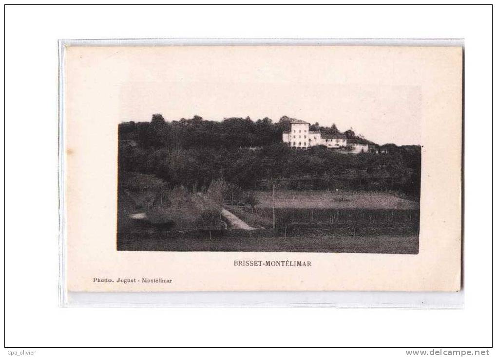 26 MONTELIMAR Chateau De Brisset, Vue Générale, Ed Joguet, 192? - Montelimar