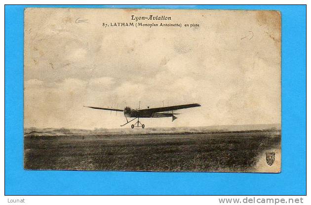 69 LYON - Aviation - LATHAM (Monoplan Antoinette) En Piste (en L´état) - ....-1914: Voorlopers